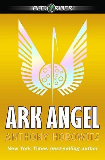 Ark Angel: An Alex Rider Adventure