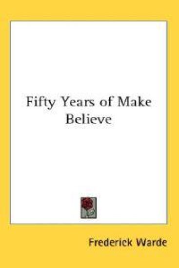 Fifty Years of Make Believe