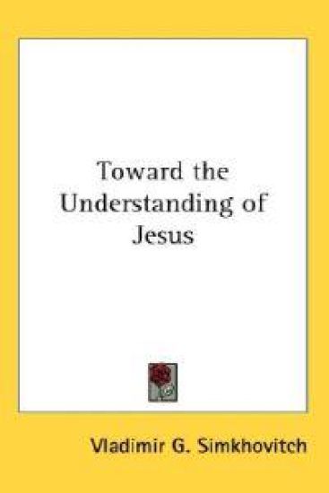 Toward the Understanding of Jesus
