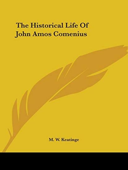 The Historical Life of John Amos Comenius