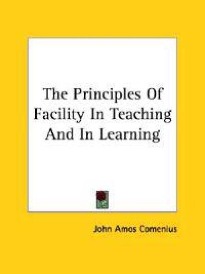 The Principles of Facility in Teaching and in Learning
