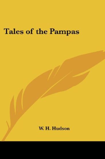 Tales of the Pampas