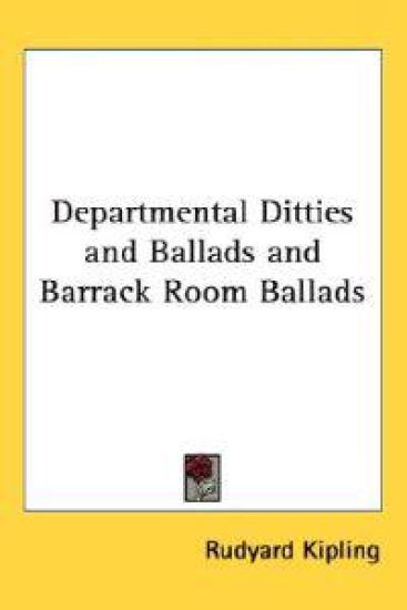 Departmental Ditties And Ballads And Barrack Room Ballads