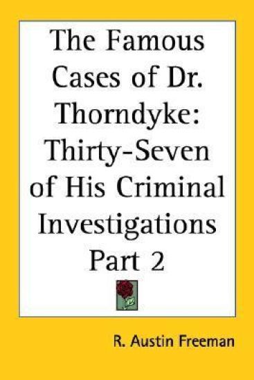 Famous Cases of Dr. Thorndyke