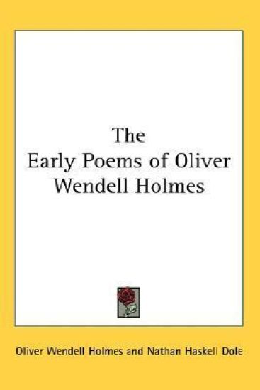 Early Poems of Oliver Wendell Holmes