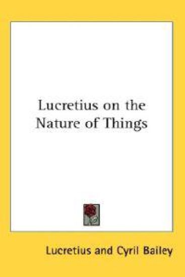 Lucretius on the Nature of Things