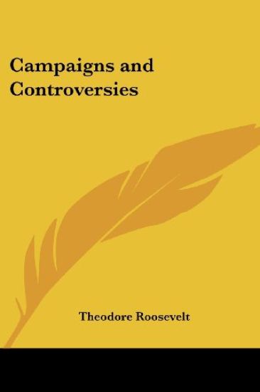 Campaigns and Controversies