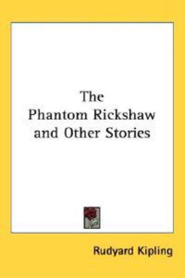 The Phantom Rickshaw and Other Stories