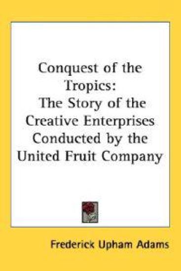 Conquest Of The Tropics