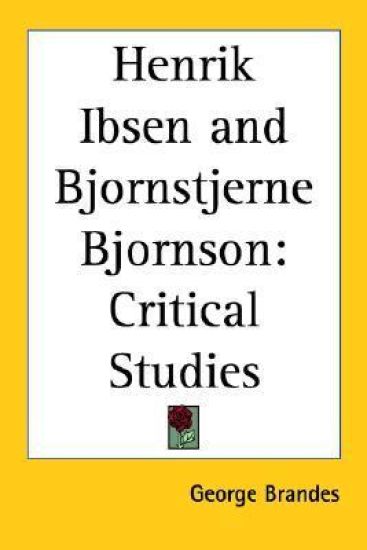 Henrik Ibsen and Bjornstjerne Bjornson
