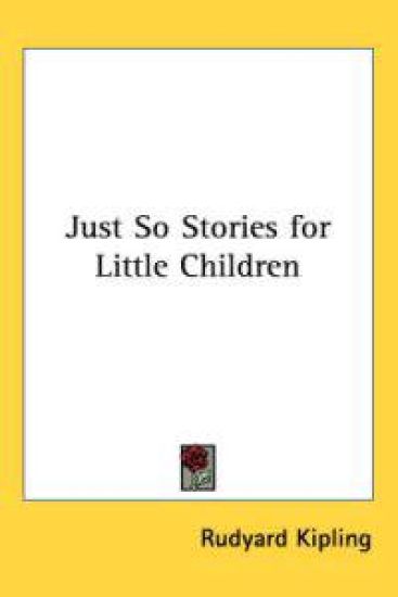 Just So Stories For Little Children