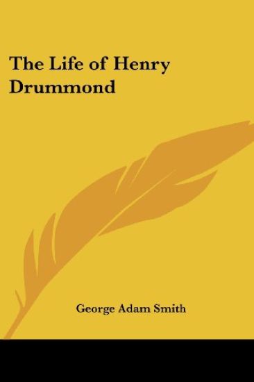 The Life of Henry Drummond