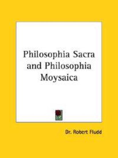 Philosophia Sacra and Philosophia Moysaica