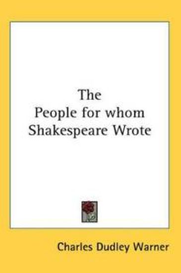 People for Whom Shakespeare Wrote