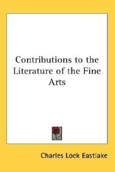 Contributions to the Literature of the Fine Arts