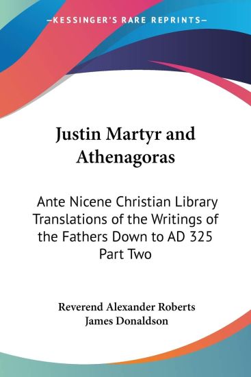 Justin Martyr and Athenagoras