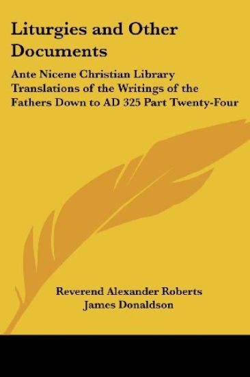 Liturgies And Other Documents