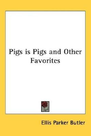 Pigs is Pigs and Other Favorites