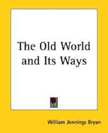 Old World and Its Ways