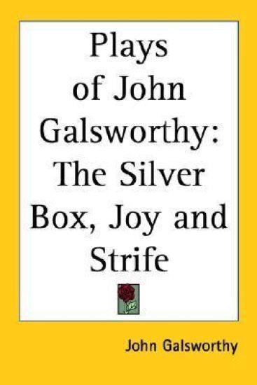 Plays of John Galsworthy