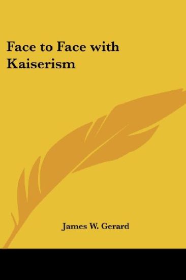 Face to Face with Kaiserism
