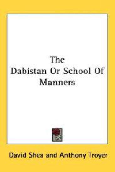 The Dabistan or School of Manners