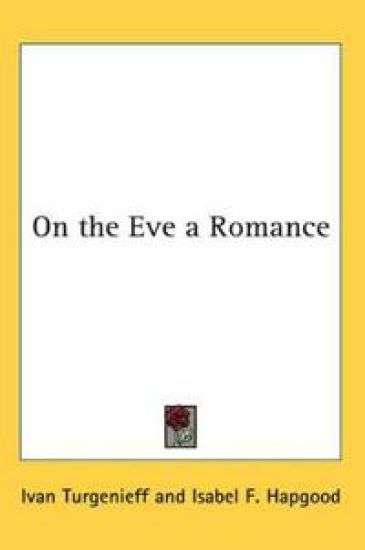 On the Eve a Romance