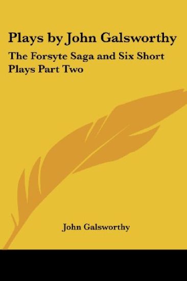 Plays by John Galsworthy
