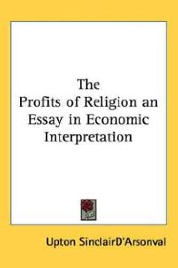 Profits of Religion an Essay in Economic Interpretation
