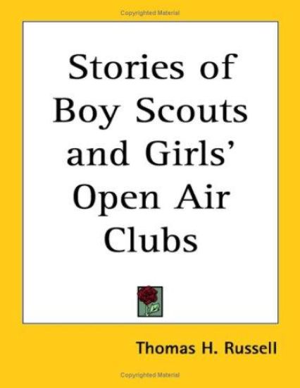Stories of Boy Scouts and Girls' Open Air Clubs