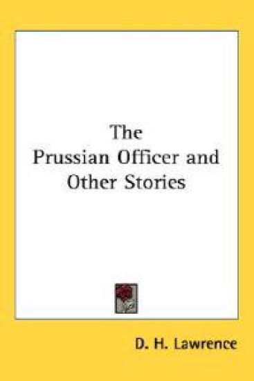 Prussian Officer and Other Stories