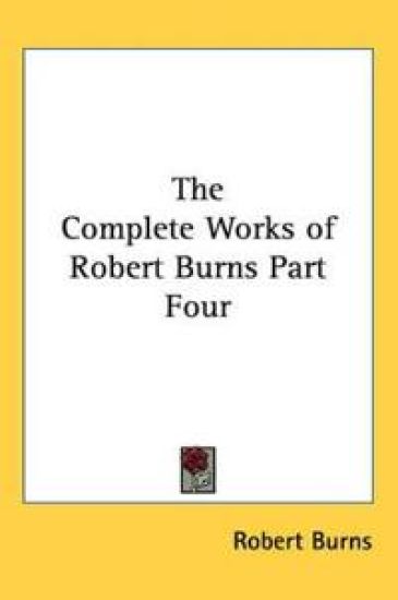 The Complete Works Of Robert Burns