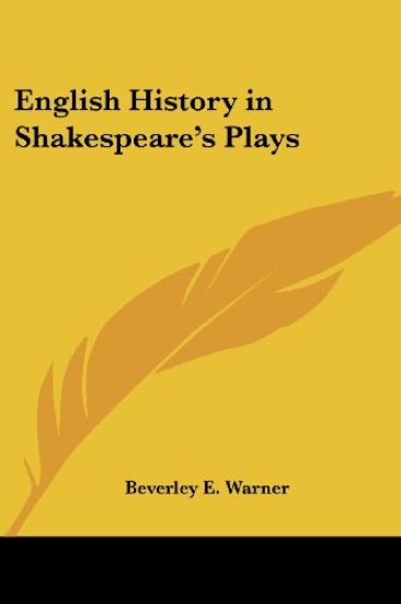 English History in Shakespeare's Plays
