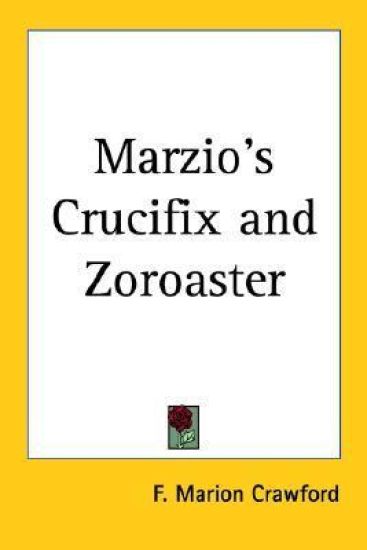Marzio's Crucifix and Zoroaster