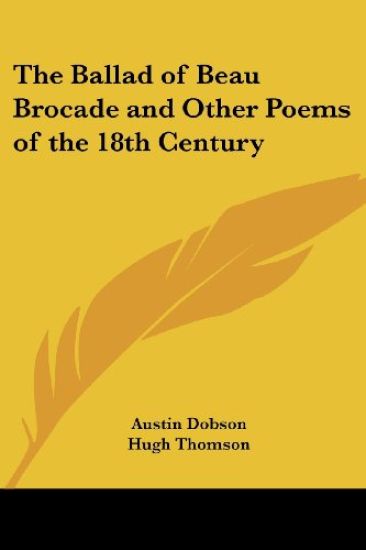 Ballad of Beau Brocade and Other Poems of the 18th Century
