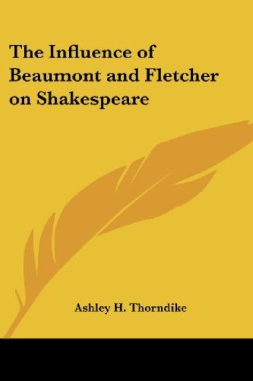 Influence of Beaumont and Fletcher on Shakespeare