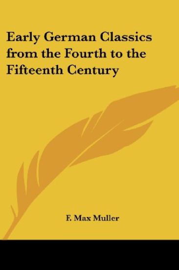 Early German Classics from the Fourth to the Fifteenth Century