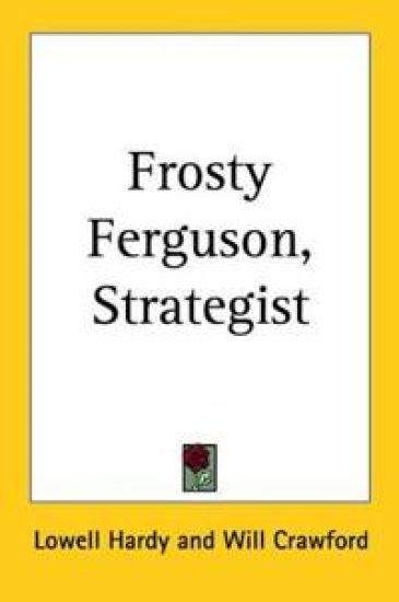 Frosty Ferguson, Strategist