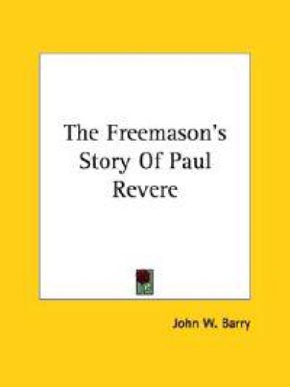 The Freemason's Story of Paul Revere