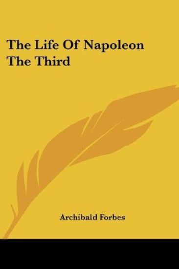 Life Of Napoleon The Third