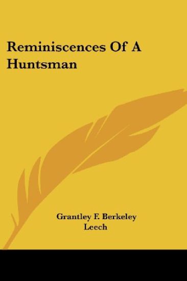 Reminiscences of a Huntsman