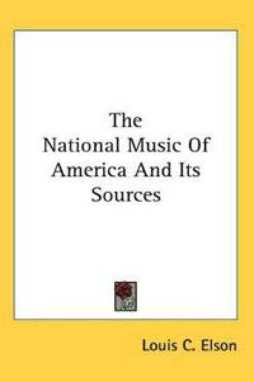National Music Of America And Its Sources