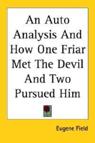 Auto Analysis And How One Friar Met The Devil And Two Pursued Him