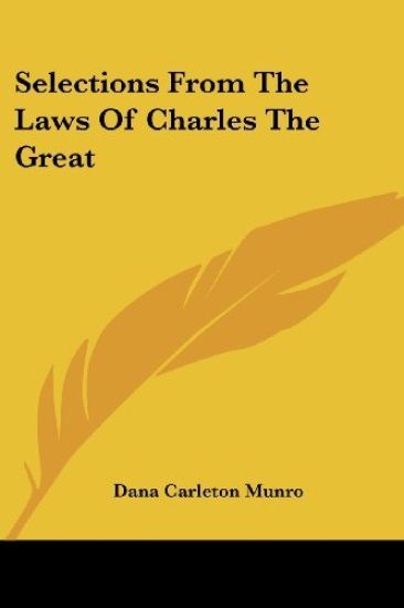 Selections From The Laws Of Charles The Great