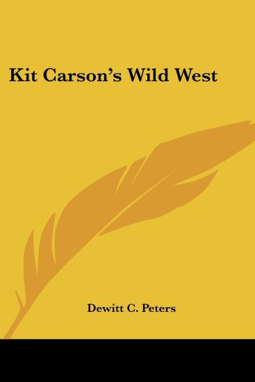 Kit Carson's Wild West
