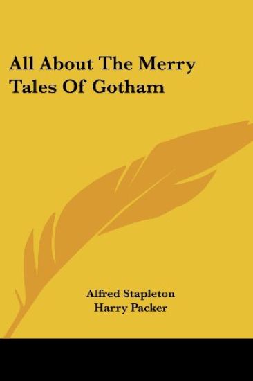 All About The Merry Tales Of Gotham