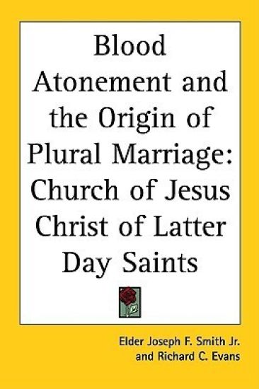 Blood Atonement and the Origin of Plural Marriage