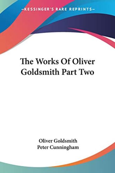 Works Of Oliver Goldsmith Part Two