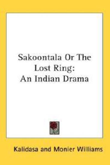 Sakoontala Or The Lost Ring