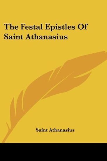 Festal Epistles Of Saint Athanasius